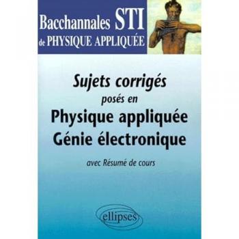 Sujets Corrigés Posés En Physique Appliquée Génie Électronique Bac Sti