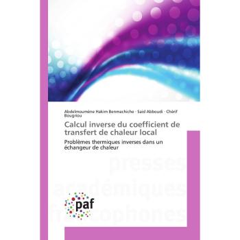 Calcul inverse du coefficient de transfert de chaleur local: Problèmes thermiques inverses dans un échangeur de chaleur (Omn.Pres.Franc.)