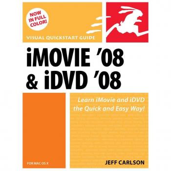 Vitalsource Technologies, Inc. IMOVIE 08 AND IDVD 08 FOR MAC OS X: VISUAL QUICKSTART GUIDE