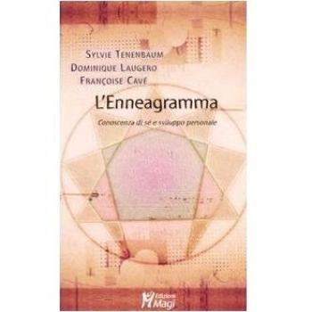 L'enneagramma. Conoscenza di sé e sviluppo personale