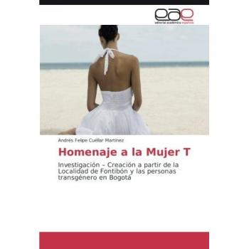 Cuéllar Martínez, Andrés Felipe: Homenaje a la Mujer T