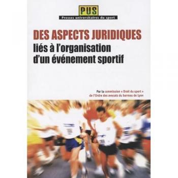 Des Aspects Juridiques Liés À L'organisation D'un Événement Sportif