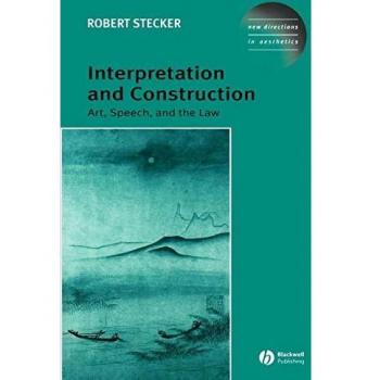Interpretation and Construction: Art, Speech, and the Law