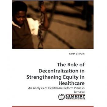 The Role of Decentralization in Strengthening Equity in Healthcare