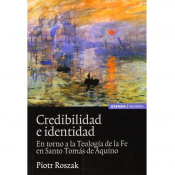 Credibilidad E Identidad: En Torno A La Teología De La Fe En