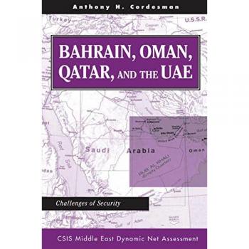 Bahrain, Oman, Qatar, And The Uae: Challenges Of Security