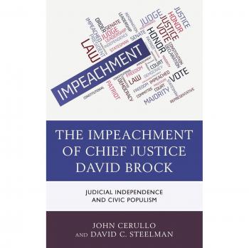 Impeachment of Chief Justice David Brock: Judicial Independence and Civic Populism