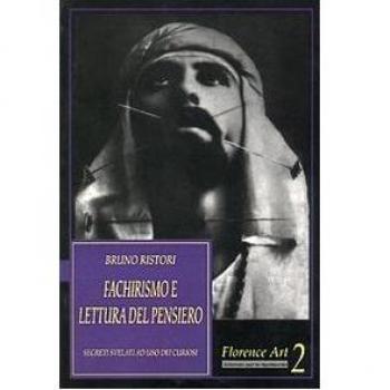 Fachirismo e lettura del pensiero. Segreti svelati ad uso dei curiosi