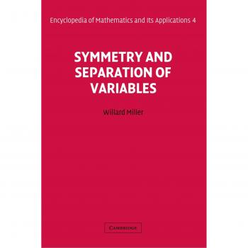 Symmetry and Separation of Variables (Encyclopedia of Mathematics and its Applications)