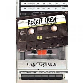 Rockit Crew: The Adventures of Teenage Hip-Hop Misfits