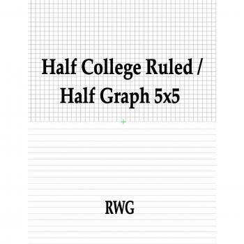 Half College Ruled / Half Graph 5x5: 100 Pages 8.5 X 11