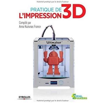 Pratique De L'impression 3d
