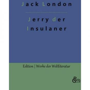 Jerry der Insulaner (Edition Werke der Weltliteratur
