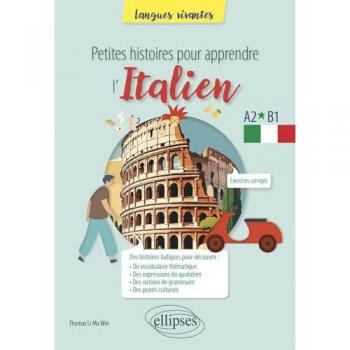 Petites histoires pour apprendre l'italien : A2-B1