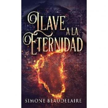 Beaudelaire, Simone: Llave a la eternidad