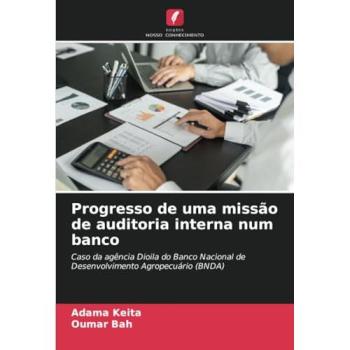 Keita, Adama: Progresso de uma missão de auditoria interna num banco