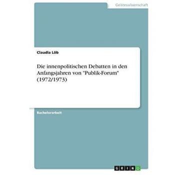 Die innenpolitischen Debatten in den Anfangsjahren von Publik-Forum (1972/1973)