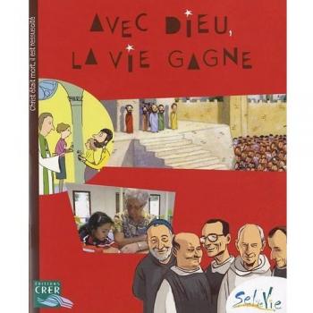 Avec Dieu, La Vie Gagne