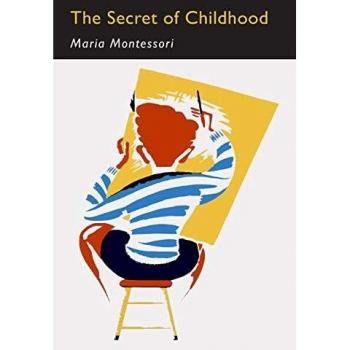 The Secret of Childhood: Facsimile of First Edition