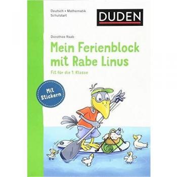 Dorothee Raab Mein Ferienblock Mit Rabe Linus – Fit Für Die 1. Klasse (Einfach Lernen Mit Rabe Linus)