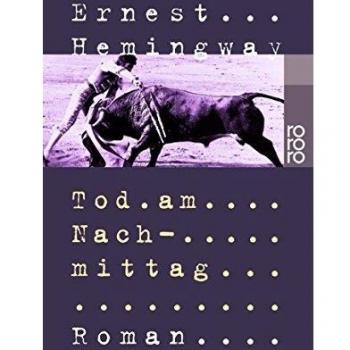 Ernest Hemingway Tod Am Nachmittag