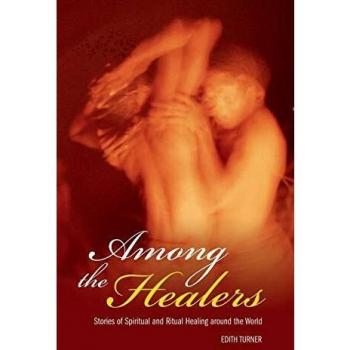 Among the Healers, Religion, Health, And Healing