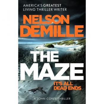 Nelson DeMille The Maze: The Long-Awaited New John Corey Novel From America'S Legendary Thriller Author