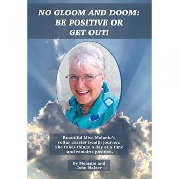 No Gloom and Doom: Be Positive or Get Out!