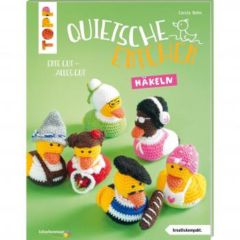 Quietsche-Entchen häkeln (kreativ.kompakt.): Ente gut