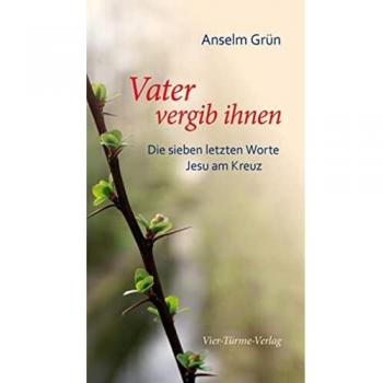 Vater vergib ihnen
