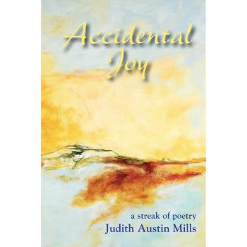 Accidental Joy: a streak of poetry