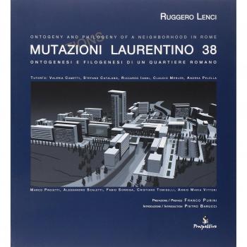 Mutazioni Laurentino 38. Ontogenesi e filogenesi di un quartiere romano. Ediz. multilingue
