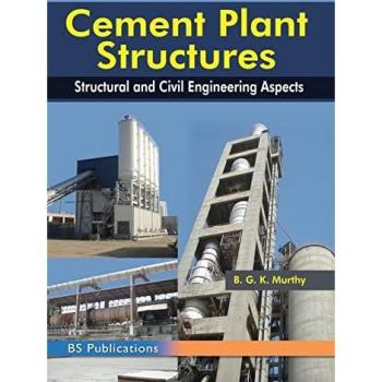 Cement Plant Structures : Structural and Civil Engineering Aspects