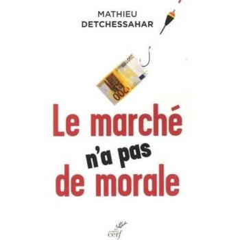 Le marché n'a pas de morale