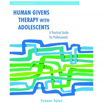 Human Givens Therapy with Adolescents