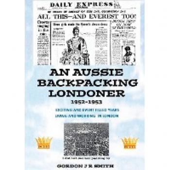 Smith, Gordon: An Aussie Backpacking Londoner 1952-1953