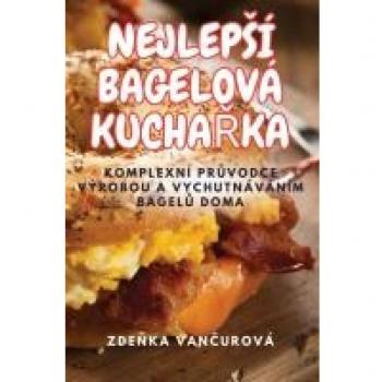 Zde¿ka Van¿urová: NEJLEP¿Í BAGELOVÁ KUCHA¿KA