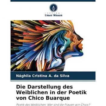 Cristina A. da Silva, Nághila: Die Darstellung des Weiblichen in der Poetik von Chico Buarque