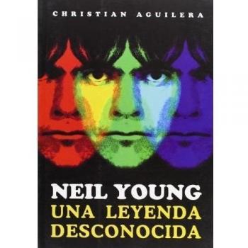 Neil Young, una leyenda desconocida