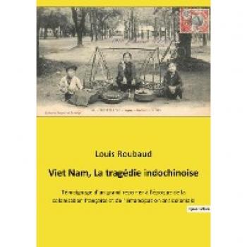 Viet Nam, La tragédie indochinoise