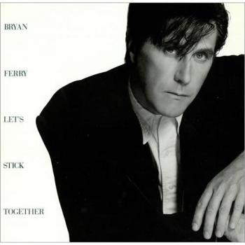 Let’s Stick Together – Maxi 45 Tour (Bryan Ferry)