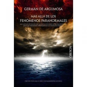 Germán De Argumosa: Más Allá De Los Fenómenos Paranormales