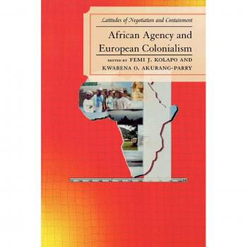 African Agency and European Colonialism