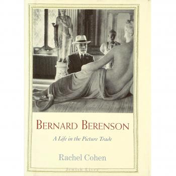 Bernard Berenson: A Life in the Picture Trade