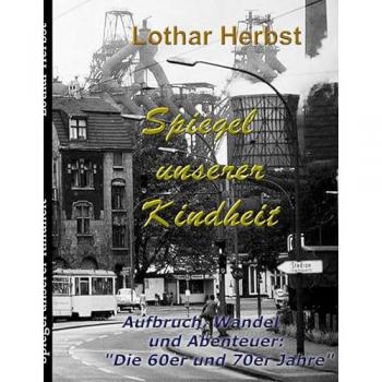 Spiegel unserer Kindheit