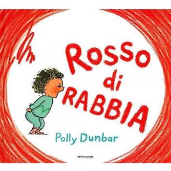 Rosso di rabbia. Ediz. a colori
