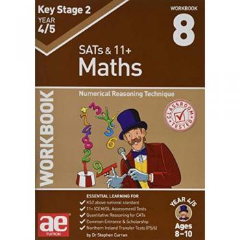 KS2 Maths Year 4/5 Workbook 8 : Numerical Reasoning Technique