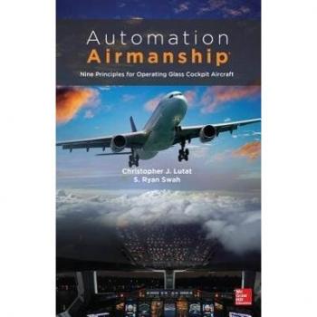 Automation Airmanship: Nine Principles for Operating Glass Cockpit Aircraft: Nine Principles for Operating Glass Cockpit Aircraft: Nine Principles for Operating Glass Cockpit Aircraft