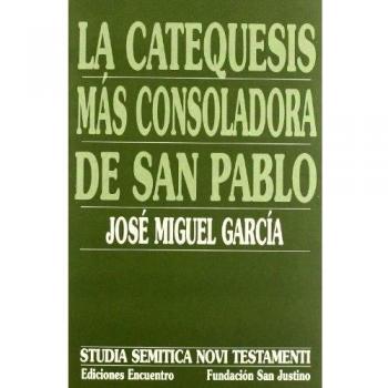 La catequesis más consoladora de san pablo