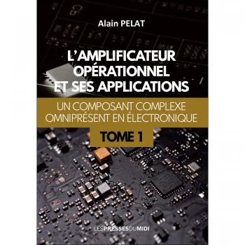 L'AMPLIFICATEUR OPERATIONNEL ET SES APPLICATIONS TOME 1